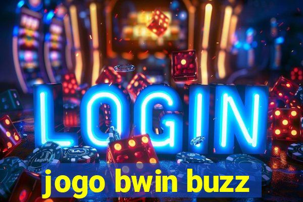 jogo bwin buzz