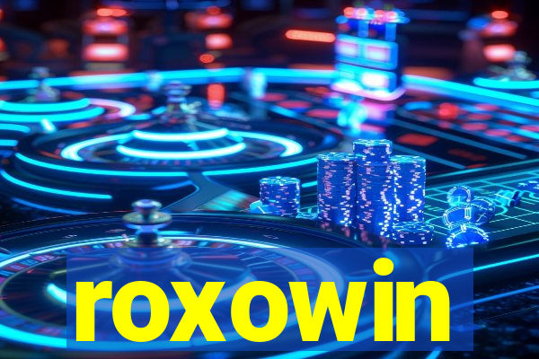 roxowin