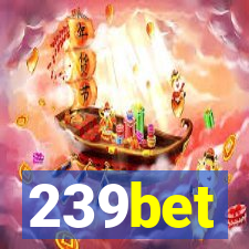 239bet