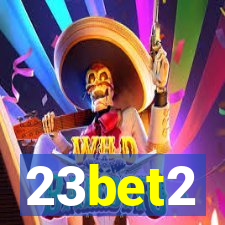 23bet2