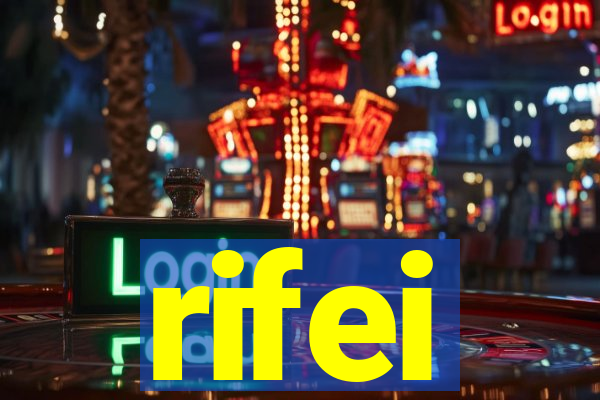 rifei