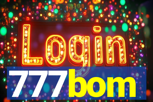 777bom