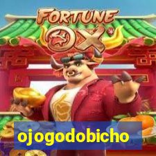 ojogodobicho