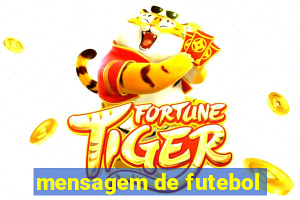 mensagem de futebol