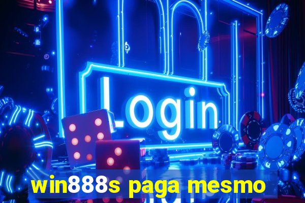 win888s paga mesmo