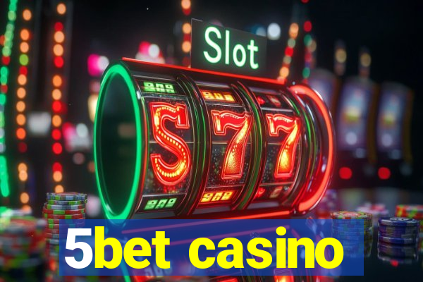 5bet casino