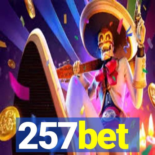 257bet