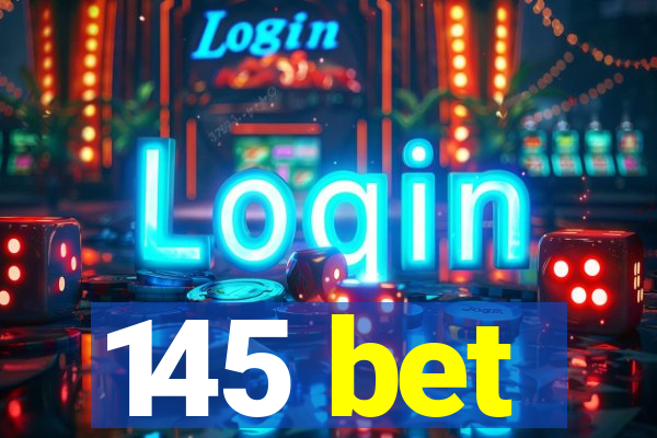 145 bet