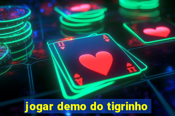 jogar demo do tigrinho