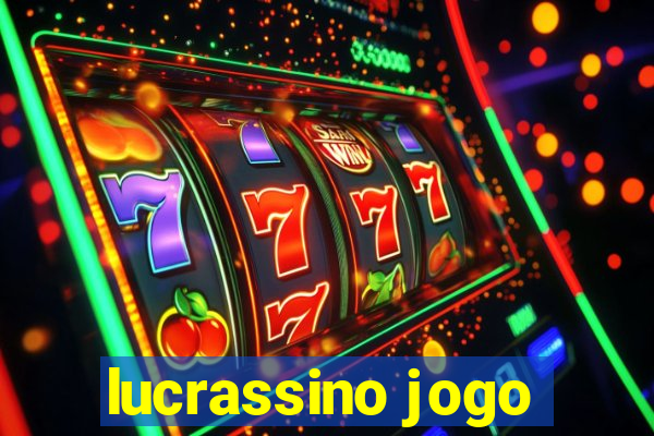 lucrassino jogo