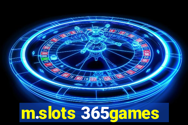 m.slots 365games