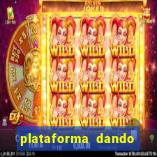 plataforma dando dinheiro no cadastro