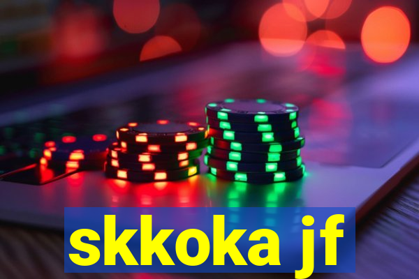 skkoka jf