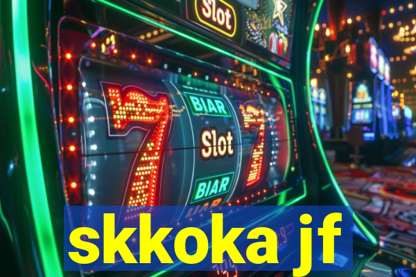 skkoka jf