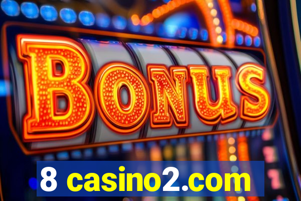 8 casino2.com