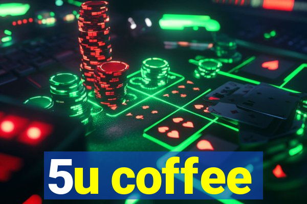 5u coffee