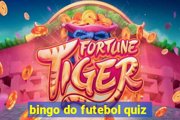 bingo do futebol quiz