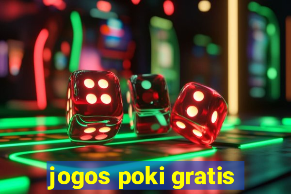 jogos poki gratis