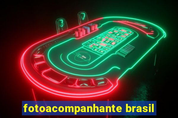 fotoacompanhante brasil