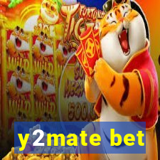 y2mate bet