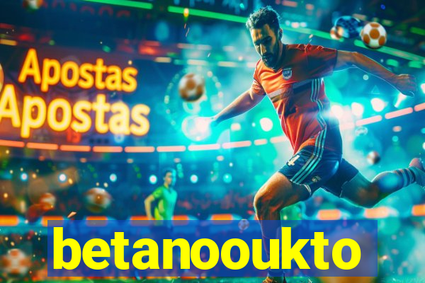 betanooukto