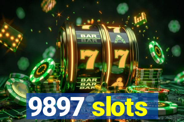 9897 slots