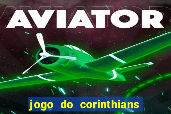 jogo do corinthians multi canais