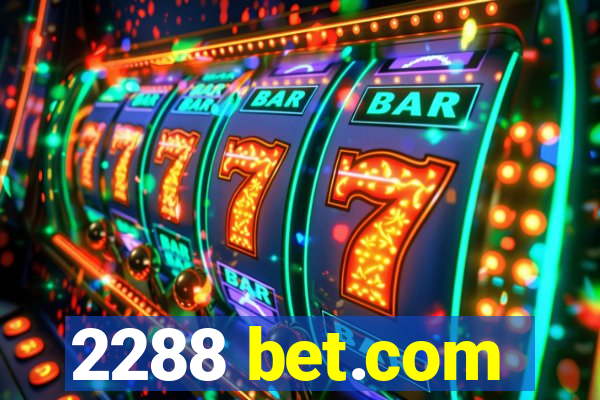 2288 bet.com