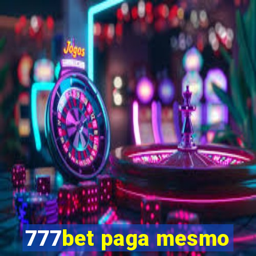 777bet paga mesmo