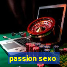 passion sexo