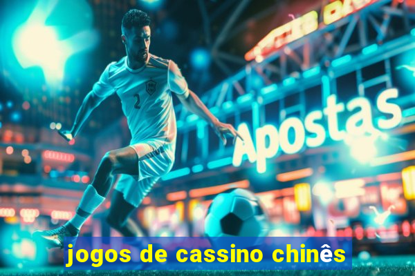 jogos de cassino chinês