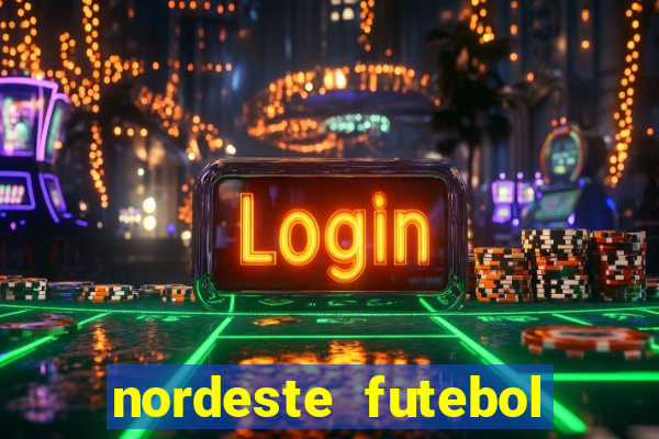 nordeste futebol net vip