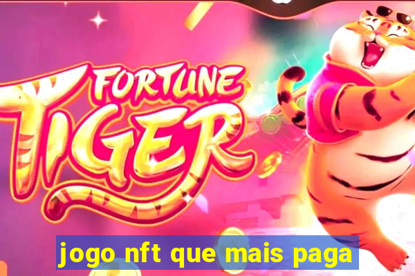 jogo nft que mais paga