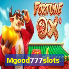 Mgood777slots