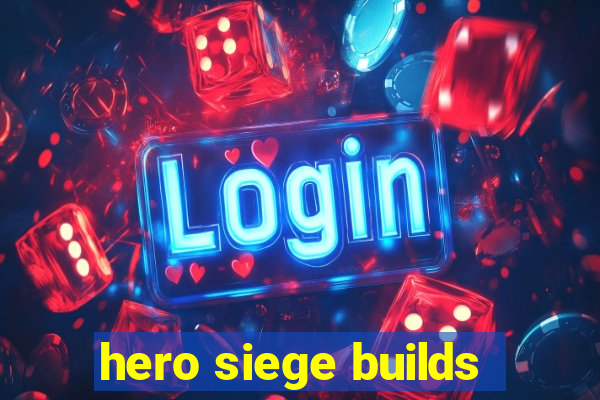 hero siege builds