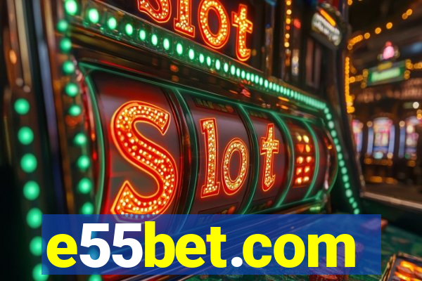 e55bet.com