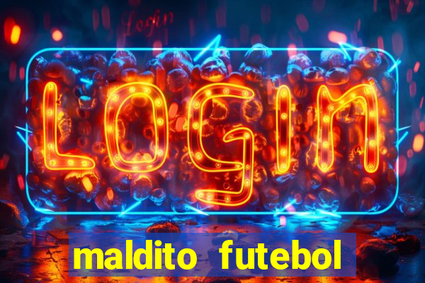 maldito futebol clube dublado download