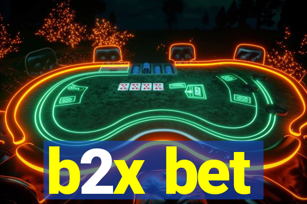 b2x bet