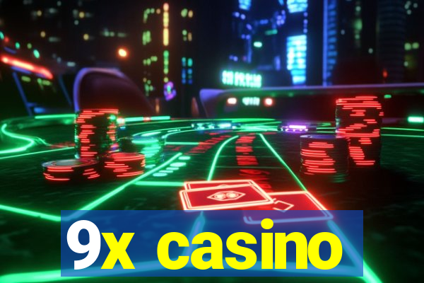 9x casino