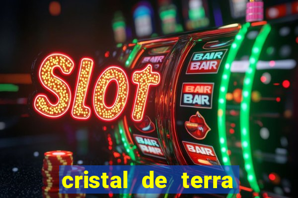 cristal de terra stardew valley