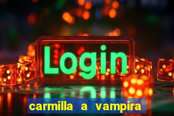 carmilla a vampira de karnstein pdf