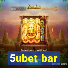 5ubet bar