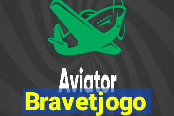 Bravetjogo