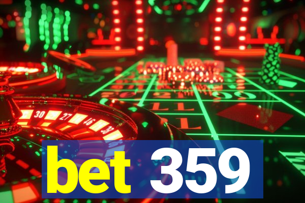 bet 359