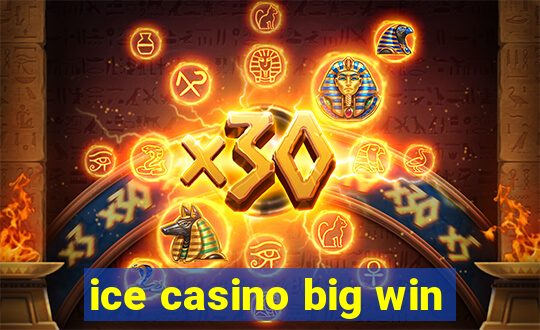 ice casino big win