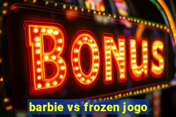 barbie vs frozen jogo