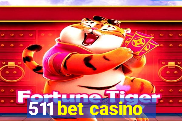 511 bet casino