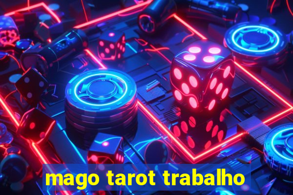 mago tarot trabalho