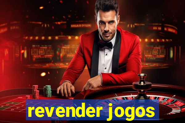 revender jogos