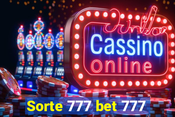 Sorte 777 bet 777